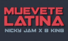 
B King, Nicky Jam – Muévete Latina
