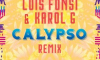 
Fonsi Ft. Karol G, Andrés Torres, Mauricio – Calypso (Remix)
