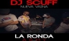 DJ SCUFF PRESENTA: La Ronda Vol.7 (Army Edition)(Mandrake, Sinfreno, El Pote & El Packer Luther King)