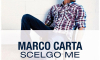 Marco Carta - Scelgo me (Videoclip)