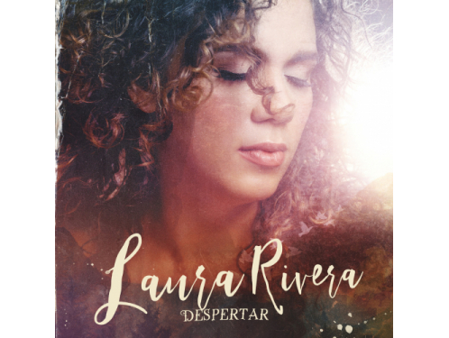 "Despertar" el primer álbum de Laura Rivera